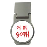 Oh My Goth Money Clip (Round)