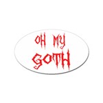 Oh My Goth Sticker Oval (10 pack)