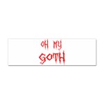 Oh My Goth Sticker Bumper (10 pack)