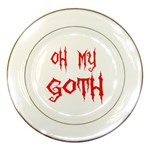 Oh My Goth Porcelain Plate