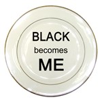 Black Becomes Me Porcelain Plate