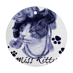 Miss Kitty blues Round Ornament (Two Sides) from ArtsNow.com Front