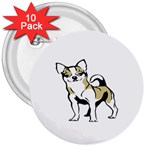 Chihuahua 3  Button (10 pack)
