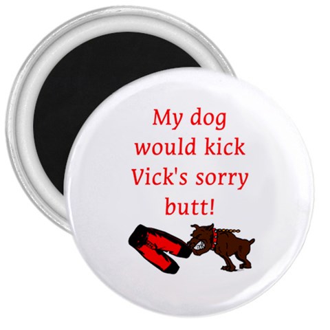 Vick s Butt 3  Magnet from ArtsNow.com Front