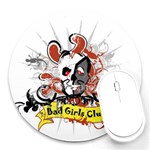 Bad Girls Club Round Mousepad