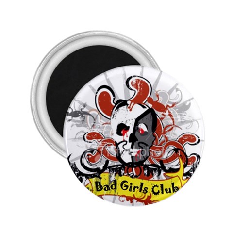 Bad Girls Club 2.25  Magnet from ArtsNow.com Front
