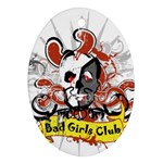Bad Girls Club Ornament (Oval)