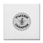 Twerk Champion Tile Coaster