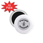 Twerk Champion 1.75  Magnet (10 pack) 