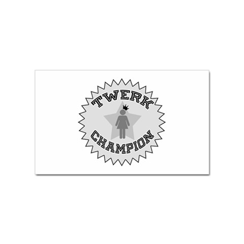 Twerk Champion Sticker (Rectangular) from ArtsNow.com Front