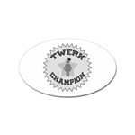 Twerk Champion Sticker Oval (10 pack)