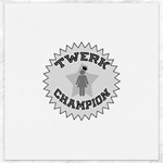 Twerk Champion Canvas 12  x 12 