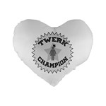 Twerk Champion 16  Premium Heart Shape Cushion 