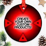 Create Your Own Custom And Unique Products Ornament (Round)