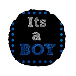 Its A Boy Black Standard 15  Premium Flano Round Cushion 