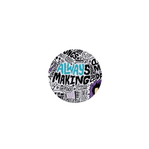 Always Making Pattern 1  Mini Magnet from ArtsNow.com Front