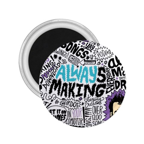 Always Making Pattern 2.25  Magnet from ArtsNow.com Front