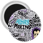 Always Making Pattern 3  Magnet