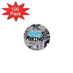 Always Making Pattern 1  Mini Button (100 pack) 
