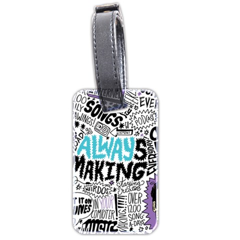 Always Making Pattern Luggage Tag (two sides) from ArtsNow.com Front
