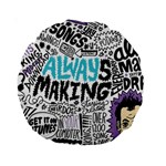 Always Making Pattern Standard 15  Premium Round Cushion 