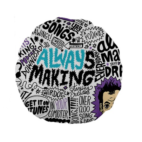 Always Making Pattern Standard 15  Premium Round Cushion  from ArtsNow.com Back