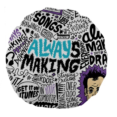 Always Making Pattern Large 18  Premium Round Cushion  from ArtsNow.com Front