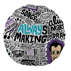 Always Making Pattern Large 18  Premium Flano Round Cushion  from ArtsNow.com Back
