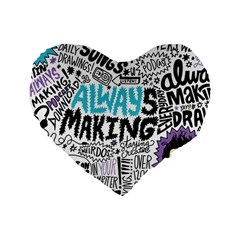 Always Making Pattern Standard 16  Premium Flano Heart Shape Cushion  from ArtsNow.com Front