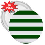 Horizontal Stripes - White and Dark Green 3  Button (10 pack)