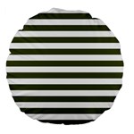 Horizontal Stripes - White and Army Green Large 18  Premium Flano Round Cushion