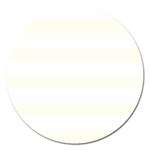 Horizontal Stripes - White and Ivory Magnet 5  (Round)