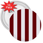 Vertical Stripes - White and Burgundy Red 3  Button (10 pack)