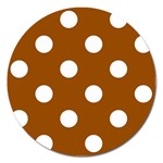 Polka Dots - White on Brown Magnet 5  (Round)