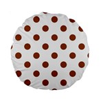 Polka Dots - Brown on White Standard 15  Premium Round Cushion