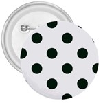 Polka Dots - Deep Green on White 3  Button