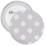 Polka Dots - White on Platinum Gray 3  Button