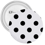 Polka Dots - Black on White 3  Button
