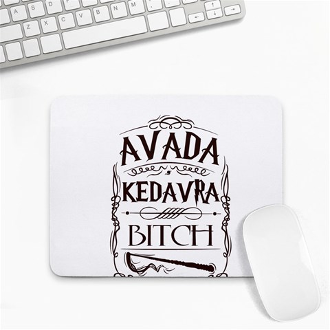 Avada Kedavra Bitch Harry  Potter Small Mousepad from ArtsNow.com Front