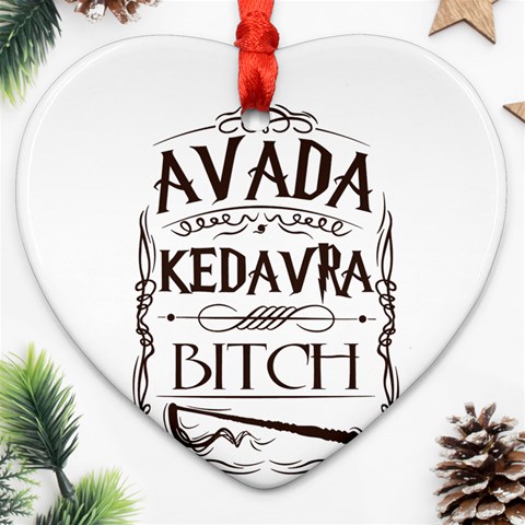 Avada Kedavra Bitch Harry  Potter Ornament (Heart) from ArtsNow.com Front