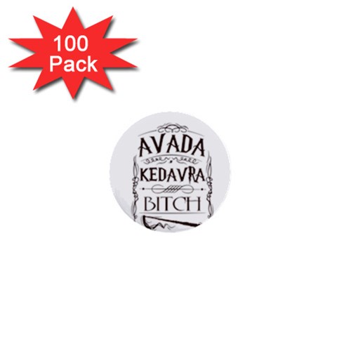 Avada Kedavra Bitch Harry  Potter 1  Mini Button (100 pack)  from ArtsNow.com Front