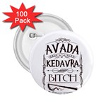 Avada Kedavra Bitch Harry  Potter 2.25  Button (100 pack)