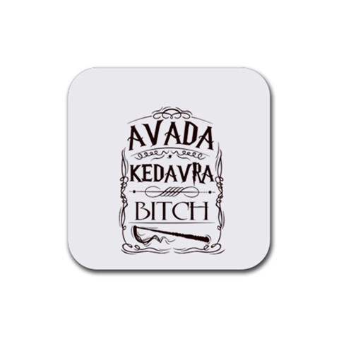 Avada Kedavra Bitch Harry  Potter Rubber Coaster (Square) from ArtsNow.com Front
