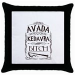 Avada Kedavra Bitch Harry  Potter Throw Pillow Case (Black)