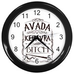 Avada Kedavra Bitch Harry  Potter Wall Clock (Black)
