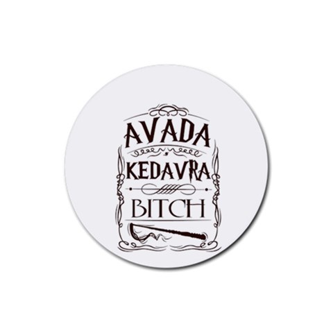 Avada Kedavra Bitch Harry  Potter Rubber Coaster (Round) from ArtsNow.com Front