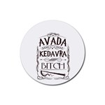Avada Kedavra Bitch Harry  Potter Rubber Coaster (Round)