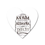 Avada Kedavra Bitch Harry  Potter Magnet (Heart)