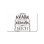 Avada Kedavra Bitch Harry  Potter Magnet (Name Card)