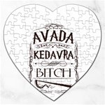 Avada Kedavra Bitch Harry  Potter Jigsaw Puzzle (Heart)